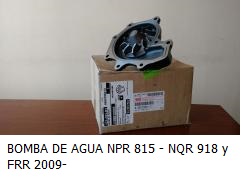 BOMBA DE AGUA NPR 815 - NQR 918 y FRR 2009-   